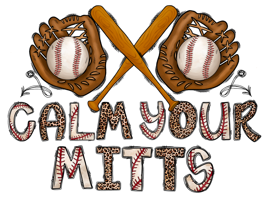 Calm Your Mitts T-Shirt