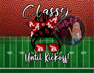 Classy Until Kickoff Sweatshirt